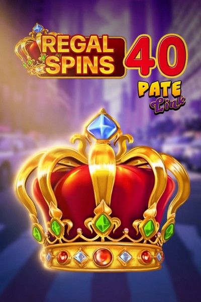 Slot Regal Spins 40 Pate Link su Betrepublic Casino